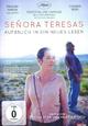 Seora Teresas Aufbruch in ein neues Leben