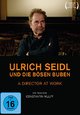 Ulrich Seidl und die bsen Buben