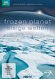 Frozen Planet - Eisige Welten (Episodes 1-3)
