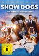 DVD Show Dogs - Agenten auf vier Pfoten