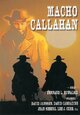 DVD Macho Callahan