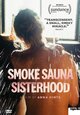 DVD Smoke Sauna Sisterhood